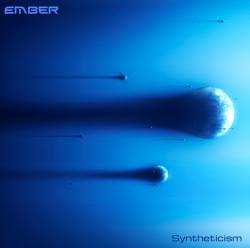 Ember (AUS) : Syntheticism